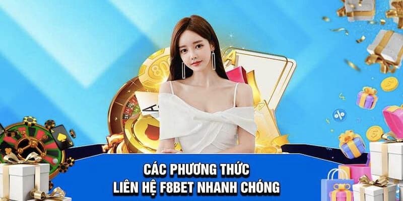 Các kênh liên hệ F8BET phổ biến