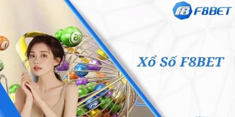 Giới thiệu tổng quan về xổ số F8BET