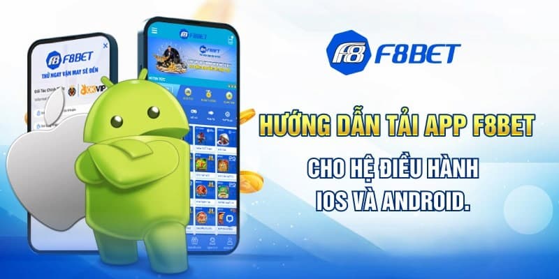Hướng dẫn tải app F8BET trên điện thoại