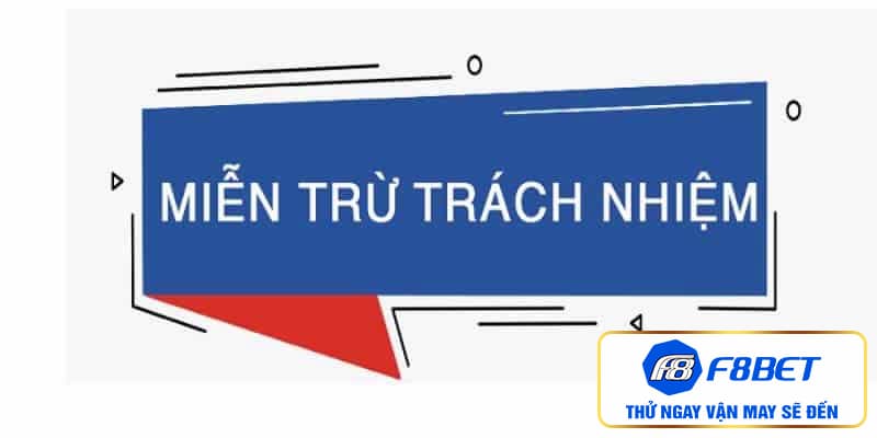 Miễn trừ trách nhiệm trong casino trực tuyến F8BET