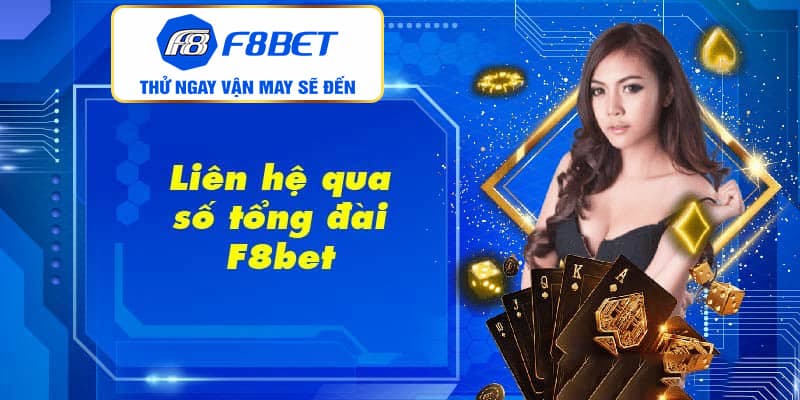 Tại sao cần liên hệ F8BET khi tham gia