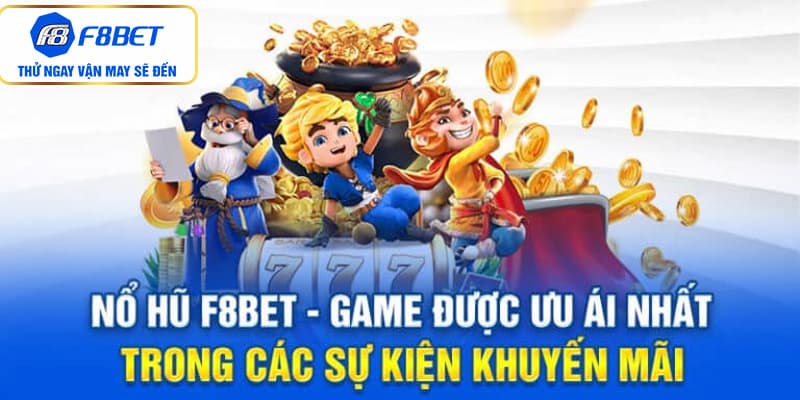 Tổng quan về trò chơi nổ hũ tại F8BET