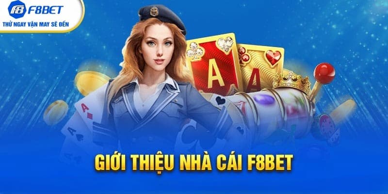 Ưu thế cạnh tranh khi giới thiệu F8BET